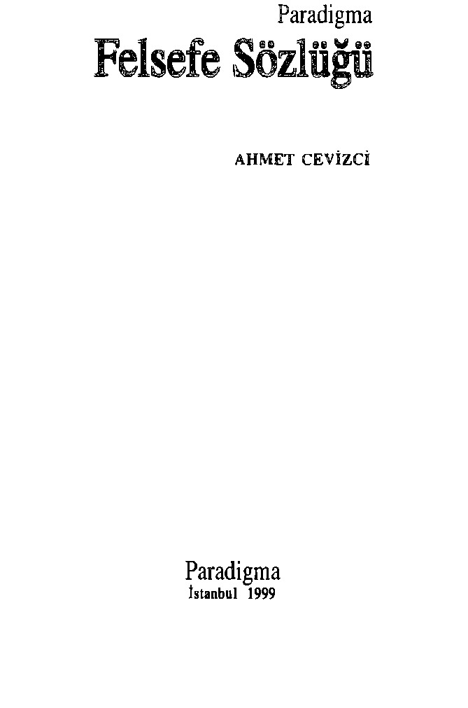 Felsefe Sözlüğü - Ahmet Cevizçi-1999-975s